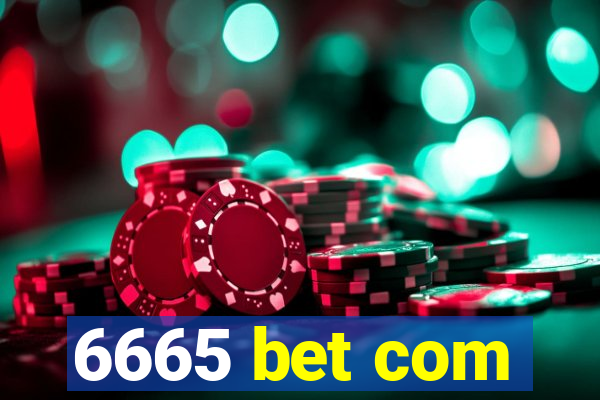 6665 bet com